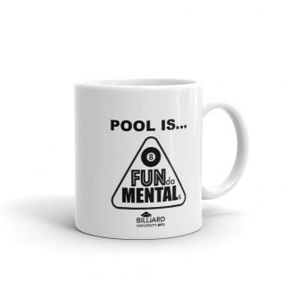 "Pool is FUNdaMENTAL" pool and billiard mug