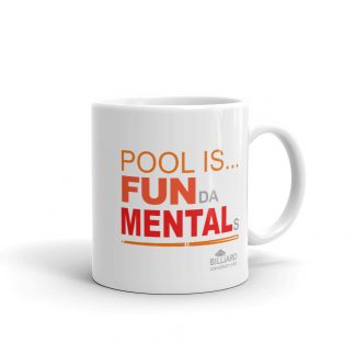"Pool is FUNdaMENTAL" pool and billiard mug