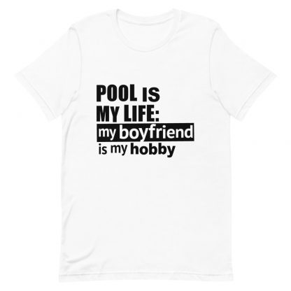 "Pool is My Life" billiard T-shirt