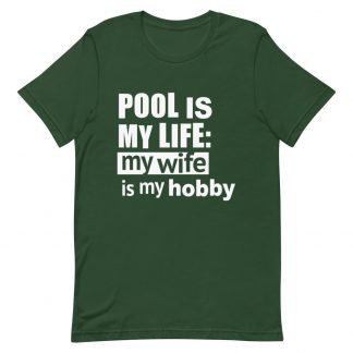 Pool is My Life - Wife