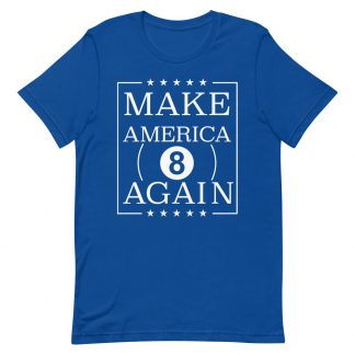 "Make America Eight Again" pool and billiard T-shirt