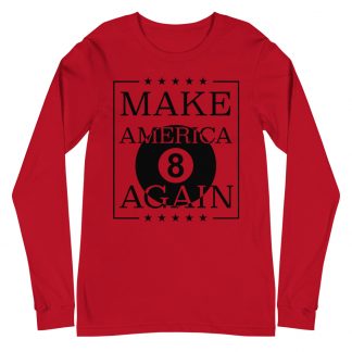"Make America Eight Again" pool and billiard long sleeve T-shirt