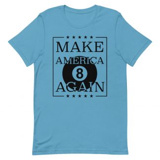 "Make America Eight Again" pool and billiard T-shirt
