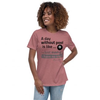 Day Without Pool – black ink – women's cut T-shirt