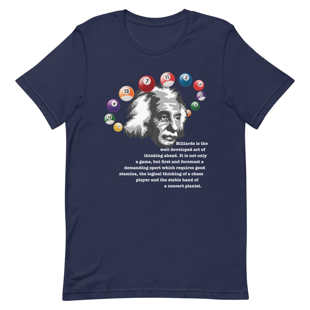 "Einstein Quote" pool and billiard T-shirt