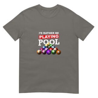 I'd Rather Be Playing Pool – color ink – classic unisex T-shirt