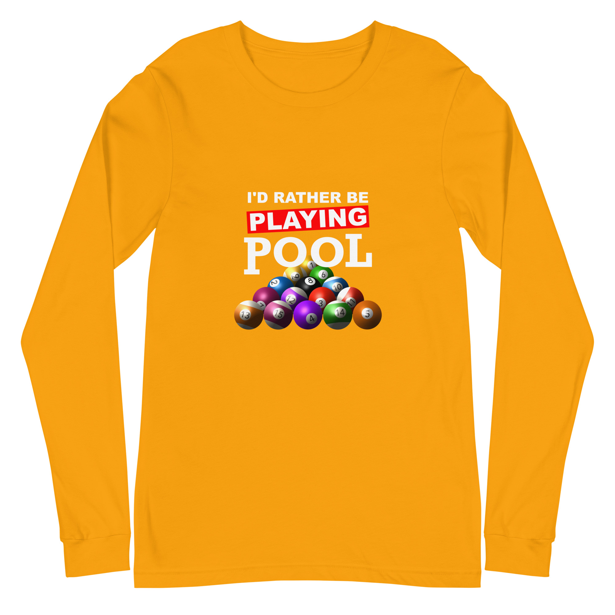I'd Rather Be Playing Pool - color ink - unisex long-sleeve T-shirt - Image 19