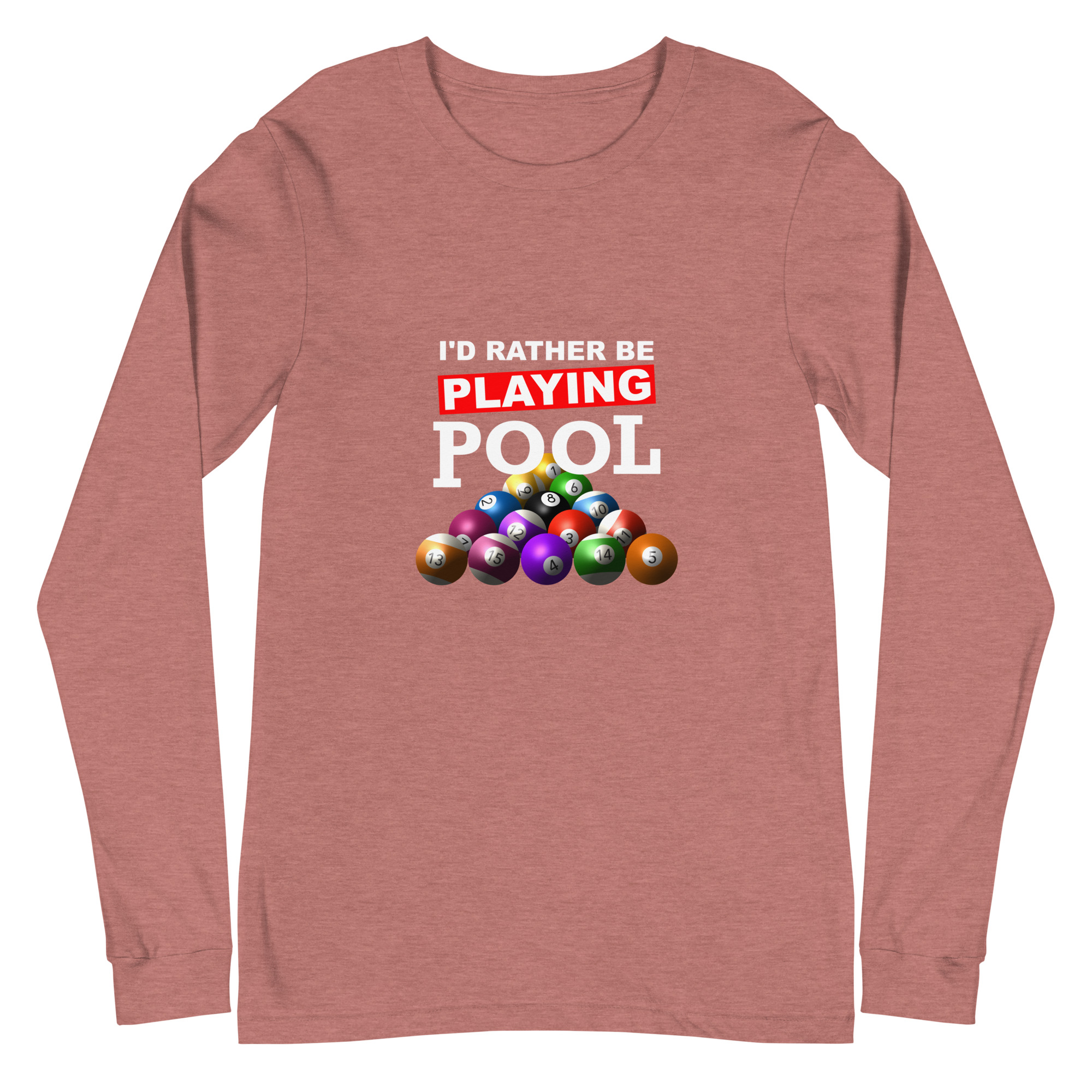 I'd Rather Be Playing Pool - color ink - unisex long-sleeve T-shirt - Image 15